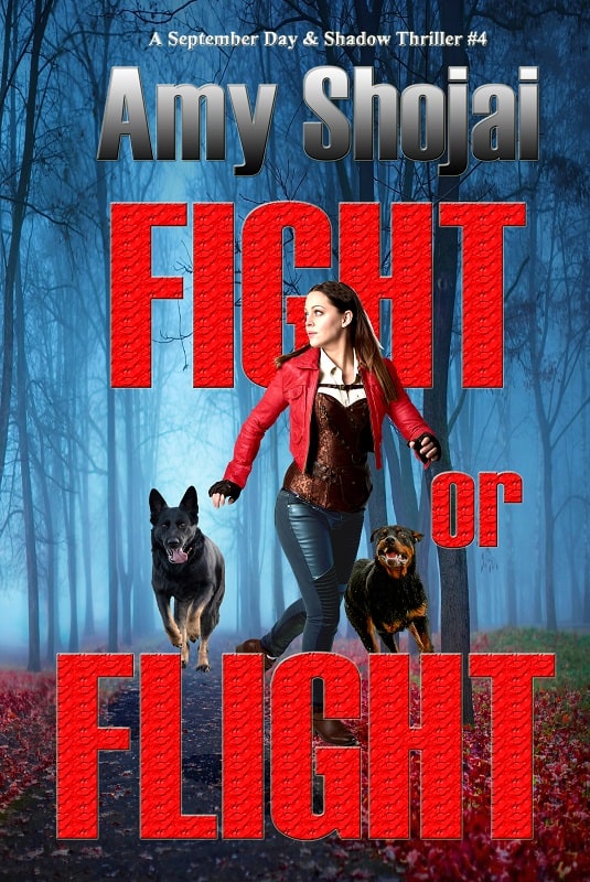 Fight or Flight: A September Day & Shadow Thriller #4