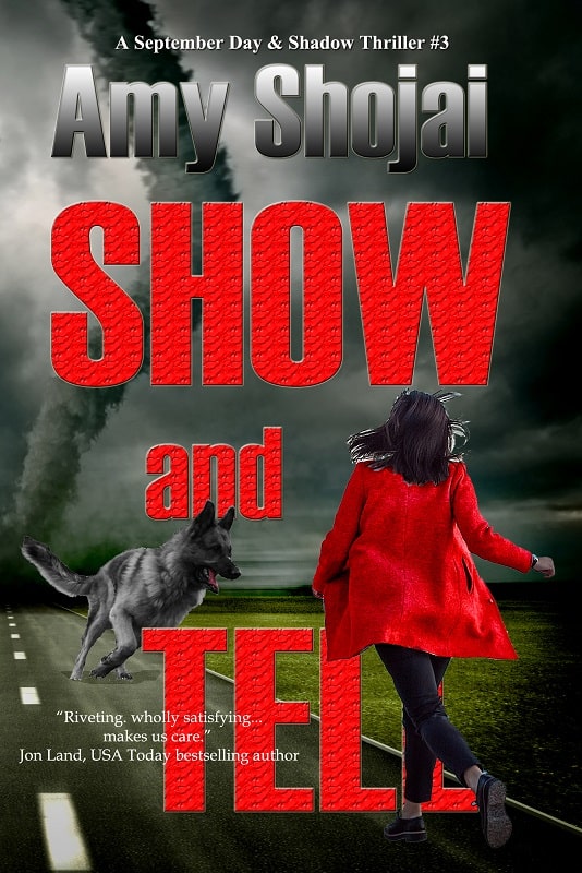 Show And Tell: A September Day & Shadow Thriller #3